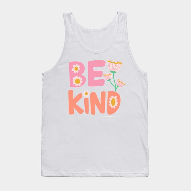 Be Kind by Oh So Graceful Tank Top by Oh So Graceful